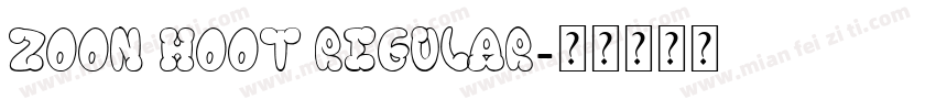 Zoon Hoot Regular字体转换